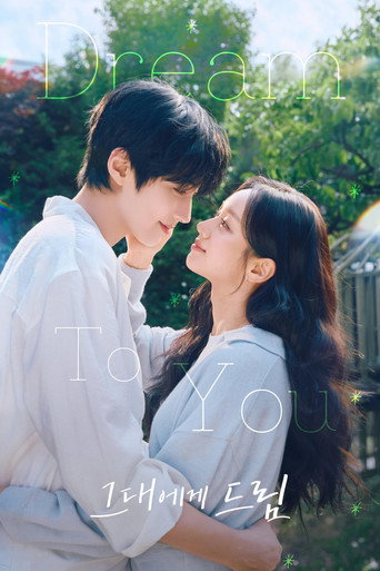 Regarder Dream to You VF et VOSTFR sur VoirDrama